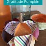 Thanksgiving Gratitude Pumpkin